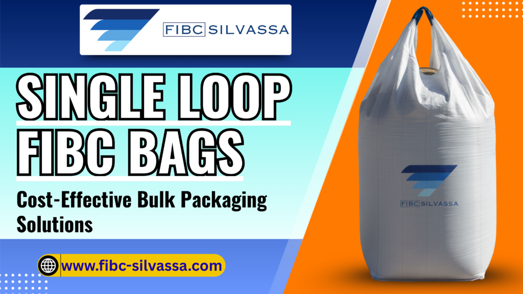Single Loop Bulk Bags