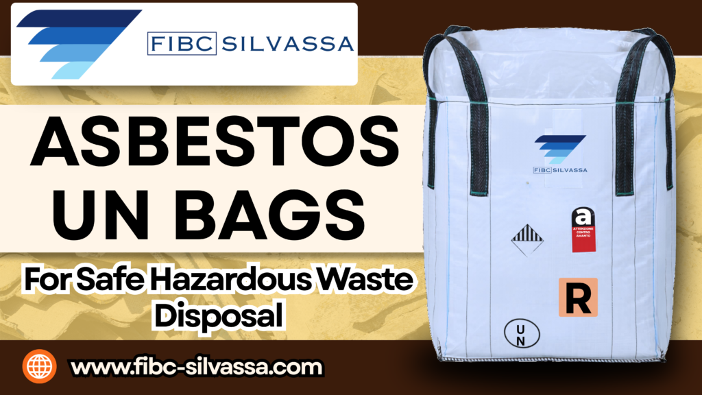 UN Bags for Asbestos Removal used for safe hazardous waste containment